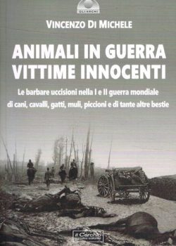 Animali in guerra vittime innocenti
